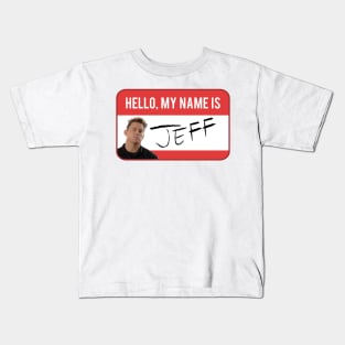 My name is JEFF Kids T-Shirt